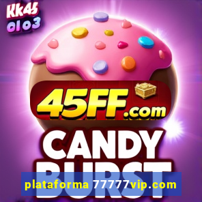 plataforma 77777vip.com